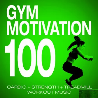 100 Gym Motivation – Cardio + Strength + Treadmill Workout Music by Remix Workout Factory