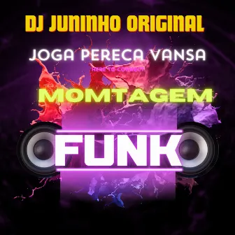 Joga Pereca Vansa by DJ Juninho Original