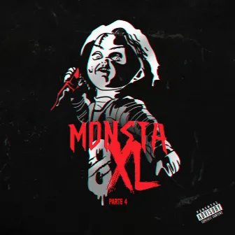 Monsta 8Xl, Pt.4 by Mental Guerra