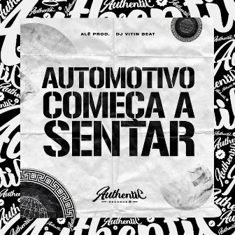 Automotivo Começa a Sentar by DJ Vitin Beat