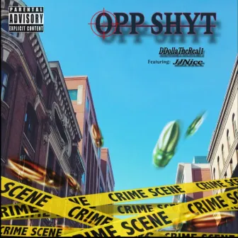 Opp Shyt by DDollaTheReal1