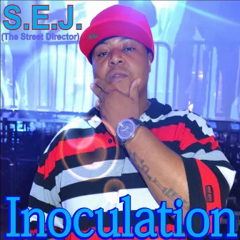 Inoculation by S.E.J. (The Street Director)