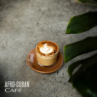 Afro-Cuban Café: Smooth Instrumental Latin Jazz by Joe Clas