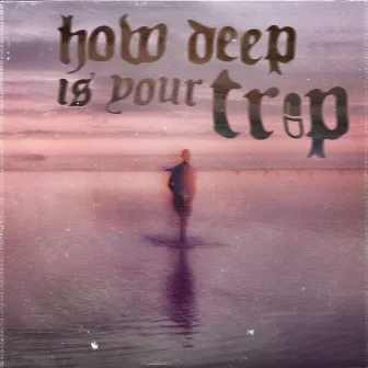 How Deep Is Your Trip by Golfie