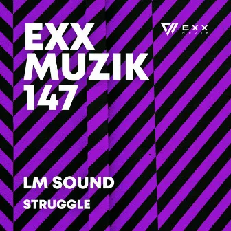 Struggle by LM Sound