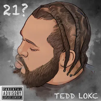 21? by TEDD LOKC