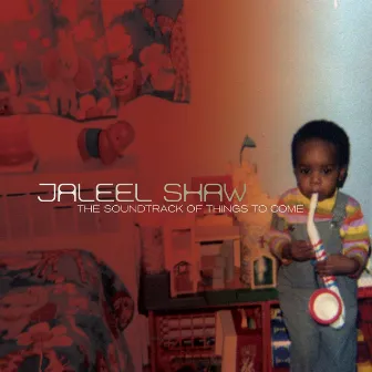 The Soundtrack of Things to Come by Jaleel Shaw