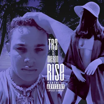 RISE by TR3