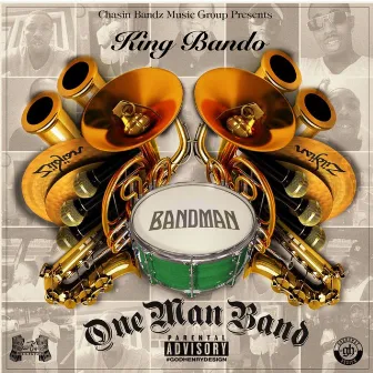 One Man Band by King Bando