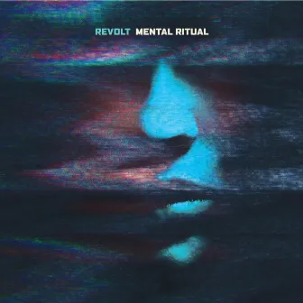 Mental Ritual by Revolt