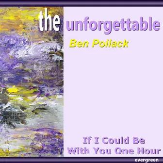 If I Could Be with You One Hour by Ben Pollack