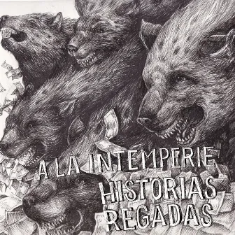 Historias Regadas by A la Intemperie