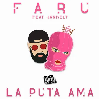 La Puta Ama by Fabu