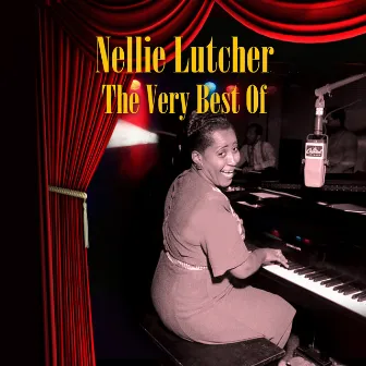 The Very Best Of by Nellie Lutcher