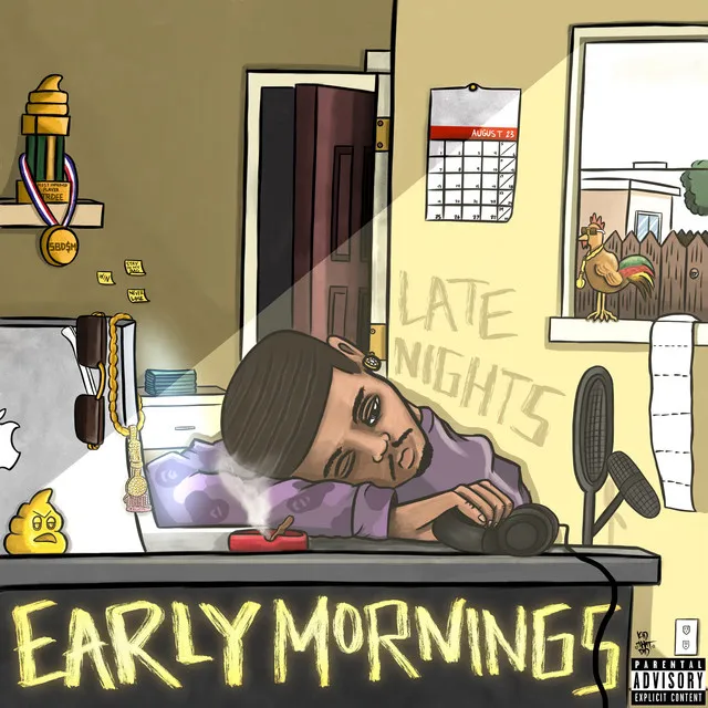 Early Mornings, Late Nights