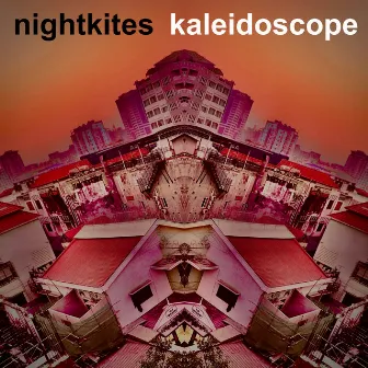 Kaleidoscope by Nightkites