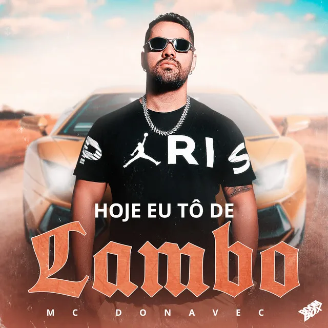 Hoje Eu Tô de Lambo