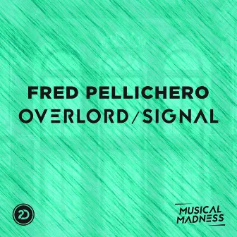 Overlord / Signal by Fred Pellichero