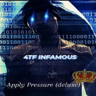 Apply Pressure (Deluxe) by 4tf Infamous