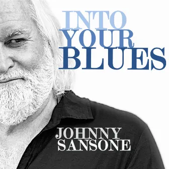 Into Your Blues by Johnny Sansone