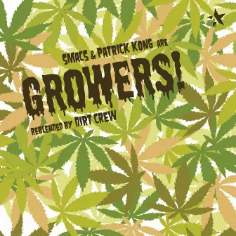 Growers by Smacs & Patrick Kong