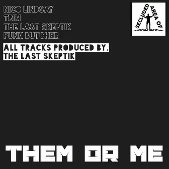 Them Or Me by Trim