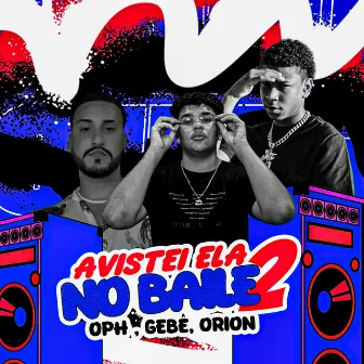 Avistei Ela no Baile 2 by ORION