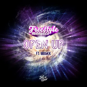 Open Up by FREESTYLE MANIACS