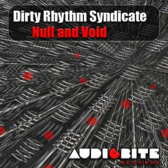 Null And Void by Dirty Rhythm Syndicate