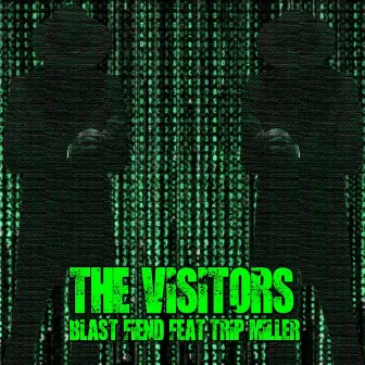 The Visitors by Blast Fiend