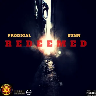 Redeemed by Prodigal Sunn