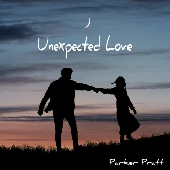 Unexpected Love by Parker Pratt