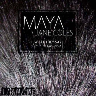 What They Say EP by Maya Jane Coles