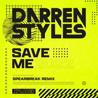 Save Me 2022 (Spearbreak Remix) by Spearbreak