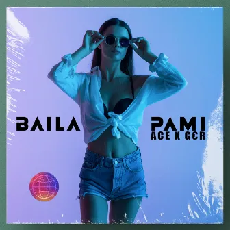 Baila Pami by G€R