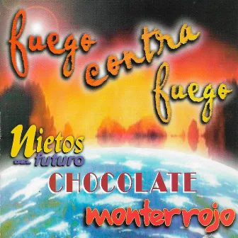 Fuego Contra Fuego by Monterrojo