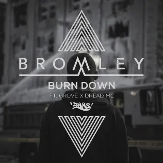 Burn Down by Bromley