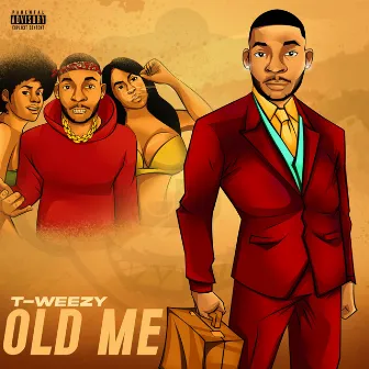 Old Me by T-WEEZY