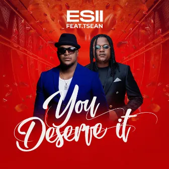 You Deserve It by Esii