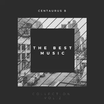 Centaurus B - The Best Music Collection, Vol.2 by Centaurus B