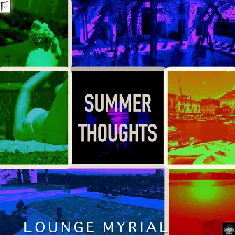 Summer Thoughts by Lounge Myrial