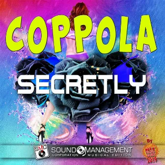 Secretly ( Hit Mania Estate 2019 ) by Coppola