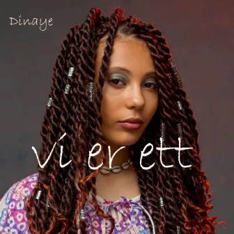 Vi er ett by Dinaye