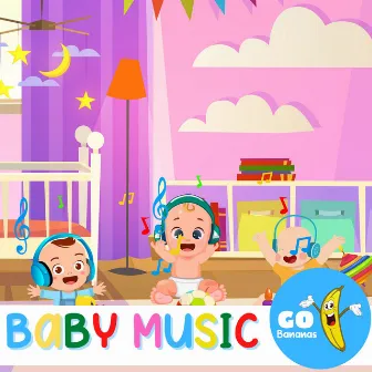 Baby Music by Go Bananas