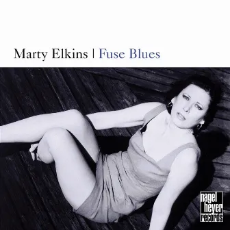 Fuse Blues by Marty Elkins