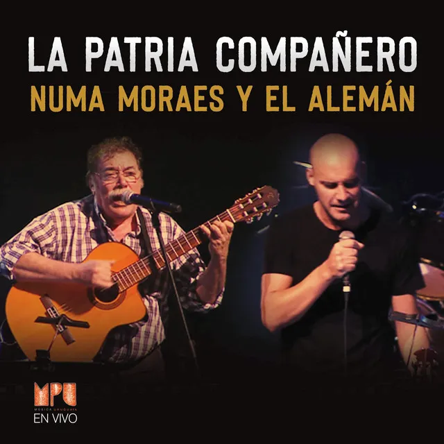 La Patria Compañero (Mpu En Vivo)