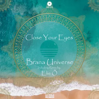 Brana Universe by Close Your Eyes.