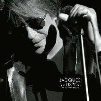 Et Vous, Et Vous, Et Vous by Jacques Dutronc