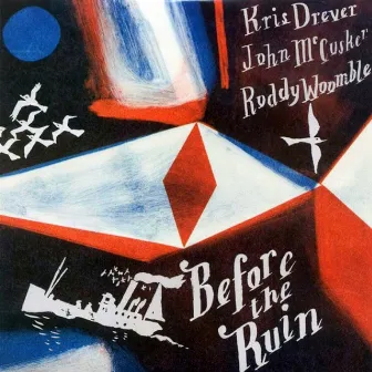 Before the Ruin by Roddy Woomble