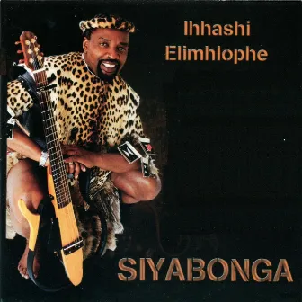 Siyabonga by Ihhashi Elimhlophe